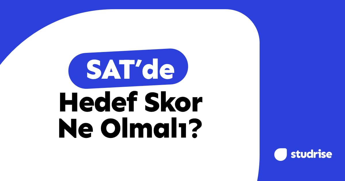 SAT'de Hedef Skor Ne Olmalı?