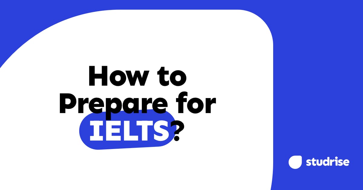 How to Prepare for IELTS? High Score Study Plan