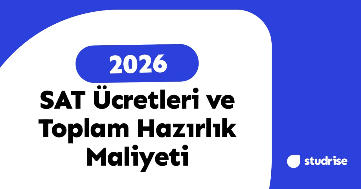 SAT Sınavı Ücreti 2026: Kayıt Ücreti, Ek Ücretler, TL Karşılığı ve Toplam Hazırlık Maliyeti