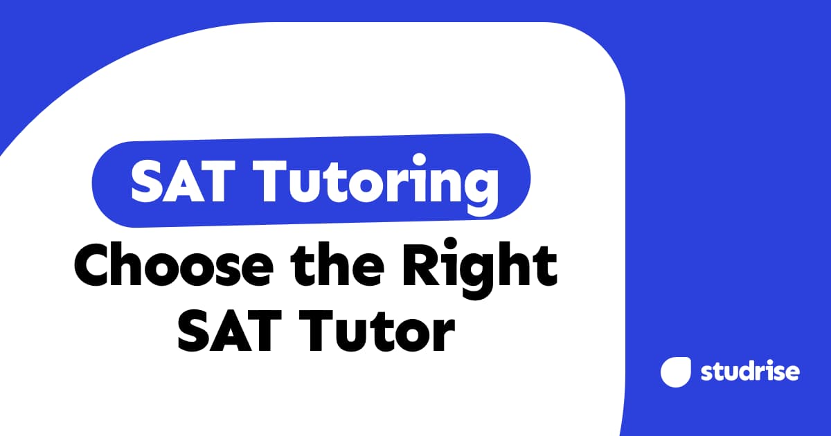 SAT Private Tutoring: Guide to Choosing the Right Tutor and Method